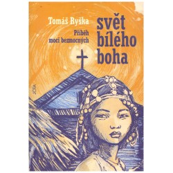 Ryška, T.: Svět bílého boha