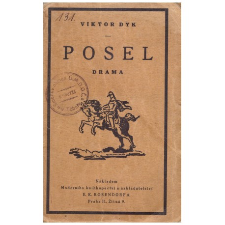 Dyk, V.: Posel