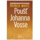 White, P.: Poušť Johanna Vosse