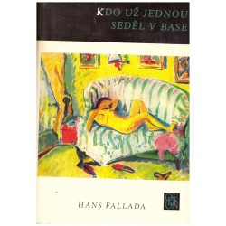 Fallada, H.: Kdo už jednou seděl v base