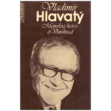 Hlavatý, V.: Monolog herce z Vinohrad