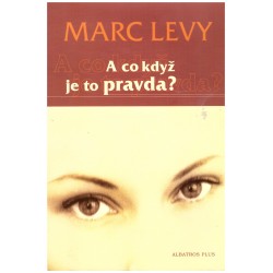 Levy, M.: A co když je to pravda?