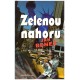 Beneš, J.: Zelenou nahoru