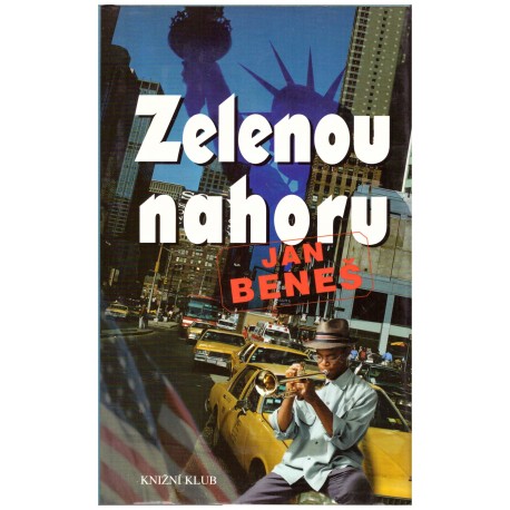 Beneš, J.: Zelenou nahoru