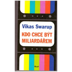 Swarup, V.: Kdo chce být miliardářem