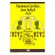 Anglade, J.: Nemusí pršet, jen když kape