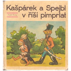 Wenig, F.: Kašpárek a Spejbl v říši pimprlat