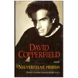 Copperfield, D. a kol.: Neuvěřitelné příběhy. Osmnáct povídek z pera kouzelníků slova