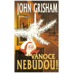 Grisham, J.: Vánoce nebudou!