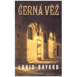 Bayard, L.: Černá věž