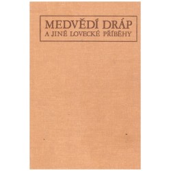 Medvědí dráp a jiné lovecké příběhy