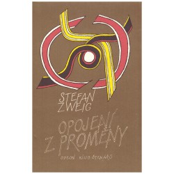 Zweig, S.: Opojení z proměny