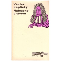 Kaplický, V.: Nalezeno právem