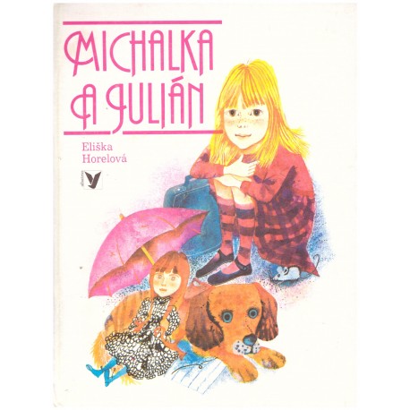 Horelová, E.: Michalka a Julián