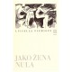 Fiumiová, L.: Jako žena nula