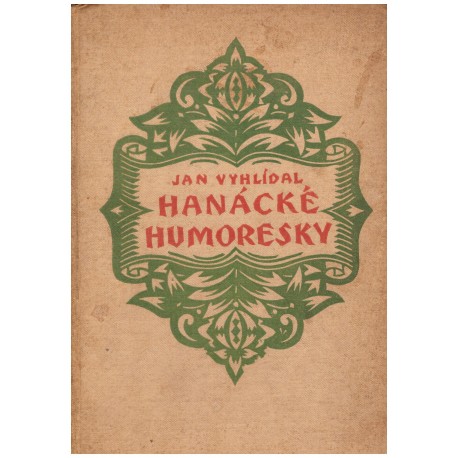 Vyhlídal, J.: Hanácké humoresky