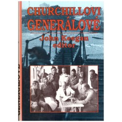 Keegan, J.: Churchillovi generálové