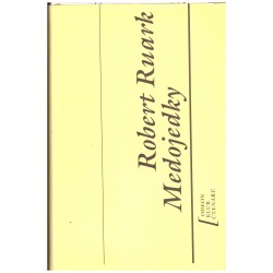 Ruark, R.: Medojedky