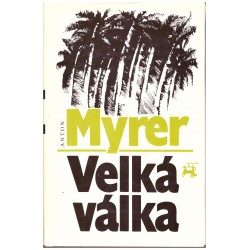 Myrer, A.: Velká válka