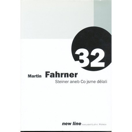 Fahrner, M.: Steiner aneb Co jsme dělali
