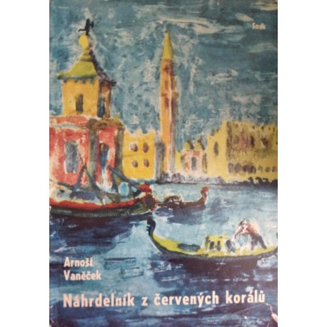 Vaněček, A.: Náhrdelník z červených korálů. Sklářská bouře 1890