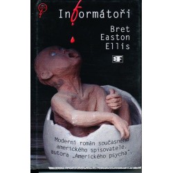 Ellis, B. E.: Informátoři