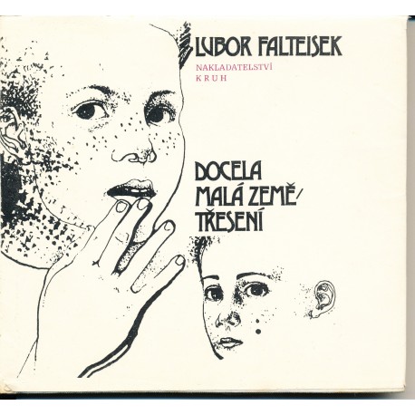 Falteisek, L.: Docela malá země. Třesení