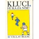 Řezáč, V.: Kluci, hurá za ním!