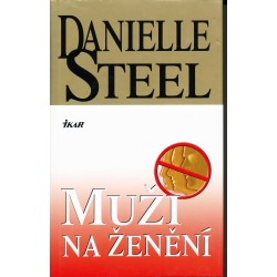 Steel, D.: Muži na ženění