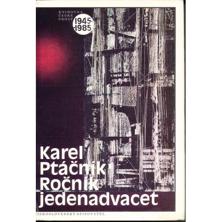 Ptáčník, K.: Ročník jedenadvacet