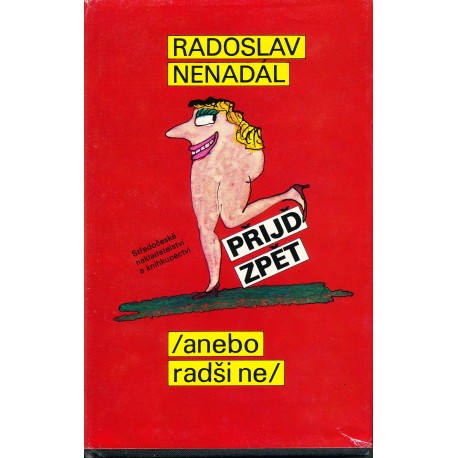 Nenadál, R.: Přijď zpět /anebo radši ne/