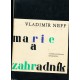 Neff, V.: Marie a zahradník