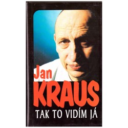 Kraus, J.: Tak to vidím já
