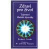 Sachs, R.: Zdraví pro život. Tajemství tibetské ájurvédy