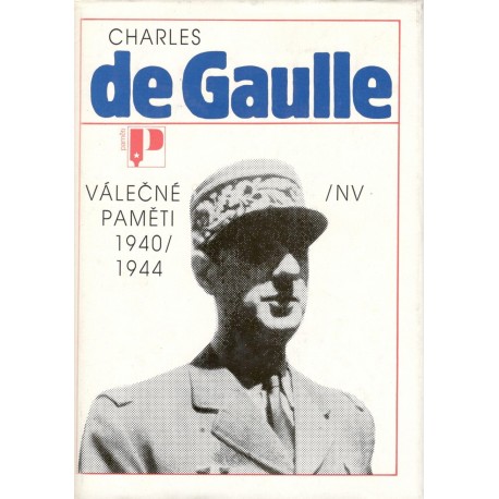 de Gaulle, Ch.: Válečné paměti 1940/1944