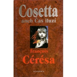 Cérésa, F.: Cosetta aneb čas iluzí