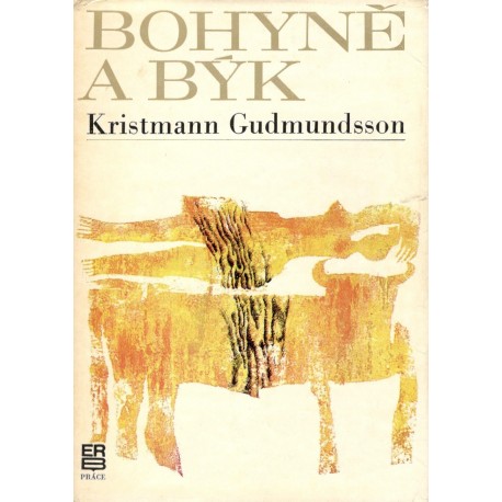 Gudmundsson, K.: Bohyně a býk