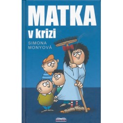 Monyová, S.: Matka v krizi