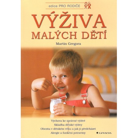 Gregora, M.: Výživa malých dětí