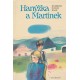 Baar, J. Š.: Hanýžka a Martínek