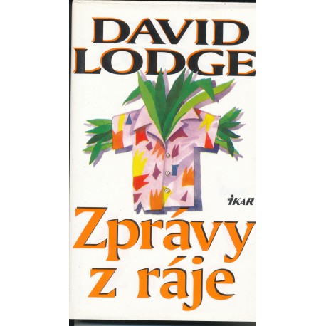Lodge, D.: Zprávy z ráje