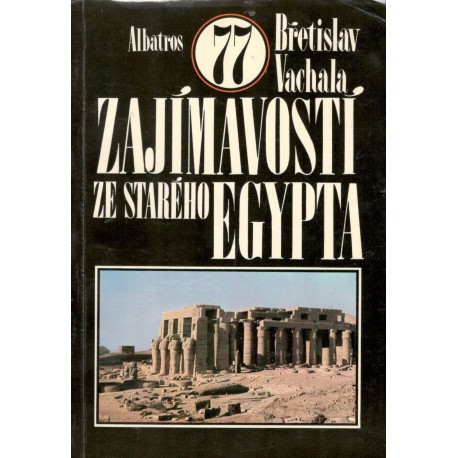 Vachala, B.: Zajímovasti ze starého Egypta 