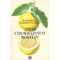 Kol.: Altas cizokrajných rostlin 