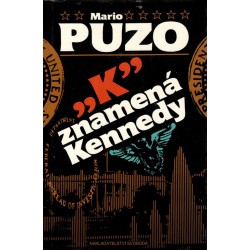 Puzo, M.: K znamená Kennedy 