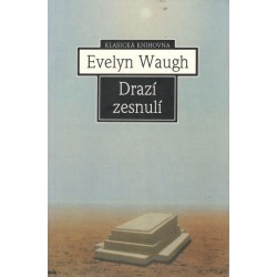 Waugh, E.: Drazí zesnulí 