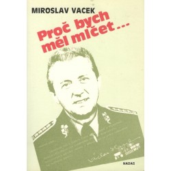 Vacek, M.: Proč bych měl mlčet 