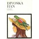 Prichardová, K. S.: Divoška Han 