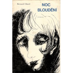 Clavel, B.: Noc bloudění 