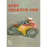 Ing. Wohlmuth, J.: Svět velkých cen