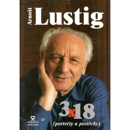 Lustig, A.: 3x18 portréty a postřehy 